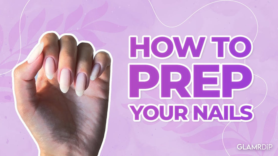 How to Prep your Nails
